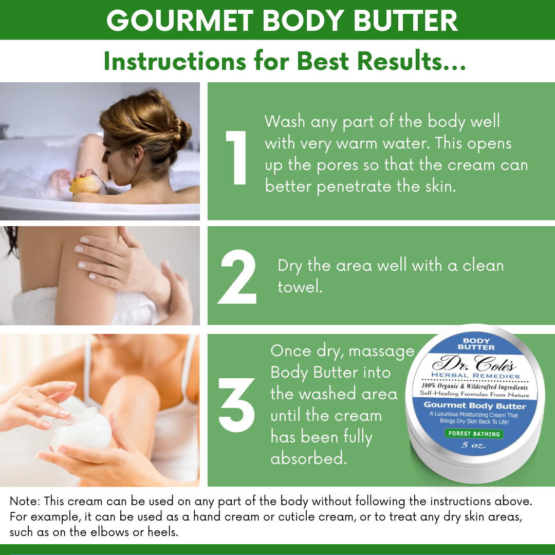 Dr. Cole's Herbal Remedies Gourmet Body Butter Forest Bathing instructions for best results.