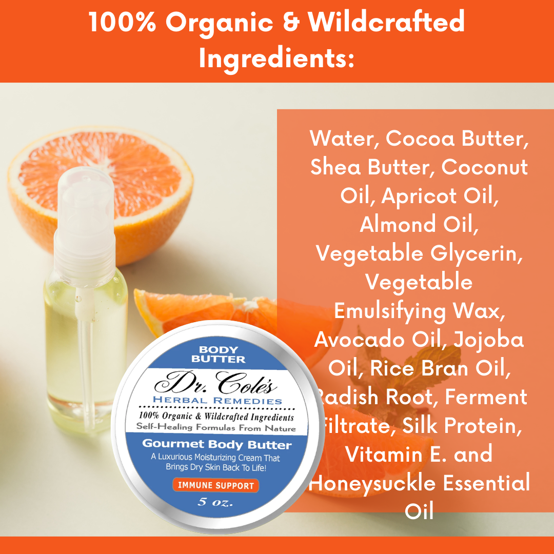 Dr. Cole's Herbal Remedies Body Butter Immune Support 100% organic and wildcrafted ingredients.